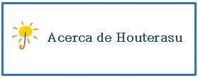 Acerca de Houterasu